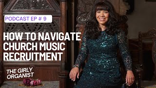 Podcast Episode 9 How to Navigate Church Music Recruitment