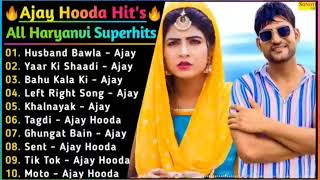 Ajay Hooda New Haryanvi Songs || New Haryanvi Jukebox 2024|| Ajay Hooda All Superhit Songs || New