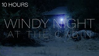 Soothing Wind Sounds For Sleeping / Relaxation / Studying - A WINDY NIGHT AT THE CABIN - 10 HOURS