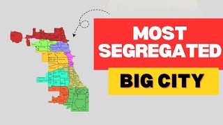 Why Chicago is SO Segregated