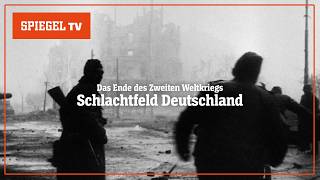Das Ende des Zweiten Weltkriegs: Schlachtfeld Deutschland | SPIEGEL TV