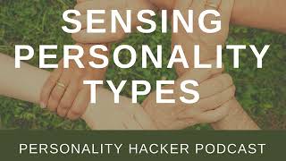 Sensing Personality Types