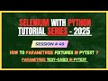 49. How to Parametrize fixtures and tests in PyTest ? | Selenium - Python Tutorial