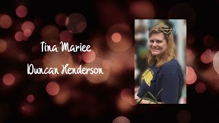 Tina Mariee Duncan Henderson  Tribute