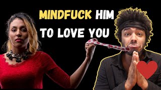 He Likes You But Doesn't Love You? Mindfuck Him Into Loving You