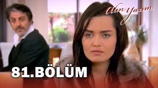 Alın Yazım 81. Bölüm - FULL BÖLÜM