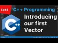 C++ Tutorial for Beginners #4: For Loops & Vectors using Visual Studio Code | (Linux)