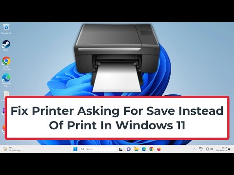 Fix Printer Asking for Save Instead of Print in Windows 11