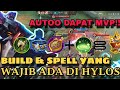 PAKAI BUILD & SPELL INI DI HYLOS,DIJAMIN BAKALAN KAYA TURET BERJALAN👽🔥🔥