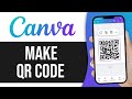 How to Make QR Code in Canva Using Phone (EASY)
