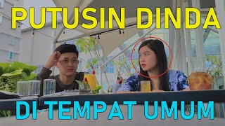 PRANK!! PUTUS1IN DINDA SAMPE DINDA MALU DAN GAK MAU B4LIKAN LAGI