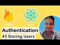 React and Firebase Authentication | #3 Storing Users in Firestore