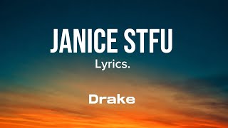 DRAKE -JANICE STFU (Official Lyric Video) ICEMAN
