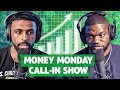 Money Monday Call-In Show