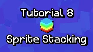 Sprite Stacking Tutorial