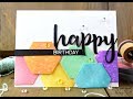 Happy Birthday Card Featuring: Ink Blended Hexagon Dies!