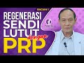 Trik Sehat Atasi Nyeri Lutut Dengan PRP [10-15 Menit]