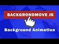 Backgroundmove js Tutorial | JQuery Background Animation