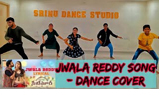 Jwala Reddy Song - Dance Cover || Srinu Dance Studio || #jwalareddy #dancecover #trending #viral