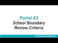 Portal #3: School Boundary Review Criteria