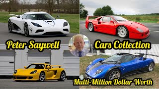 Peter Saywell's Car Collection | Multi Million Dollar Worth Of Cars Collection