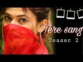 Tere Sang | Official Teaser 2 | The rhythmic sachin