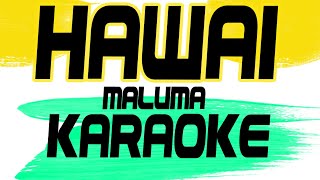 HAWAI - Maluma (Karaoke)