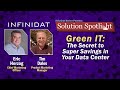 Green IT: The Secret to Super Savings in Your Data Center | #SolutionSpotlight w/ @Infinidat_Storage