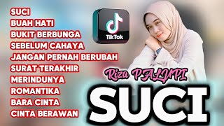 SUCI - LESTARI - BUAH HATI || RIZA PALUPI FULL ALBUM TERBARU 2024 #BRZPRO