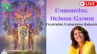 Embodying Heiros/Gamos