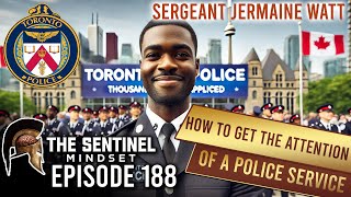 #188 - How to get the attention of a police service - Sgt. Jermaine Watt