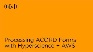 Processing ACORD Forms with AWS | Hyperscience