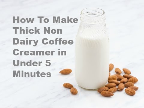 How To Make A Thick Non-Dairy Coffee Creamer in Under 5 Minutes How To Make A Thick Non-Dairy Coffee Creamer in Under 5 Minutes