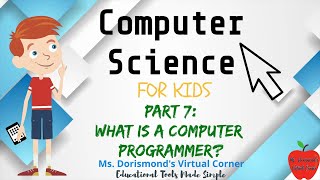 🖥 What is a Computer Programmer? | Computer Science for Kids Part 7 | Grades K-2