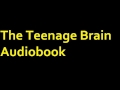 The Teenage Brain Audiobook