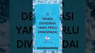 11 TANDA DEHIDRASI YG PERLU DI WASPADAI  #infokesehatanidn #dehidrasi #jagakesehatan