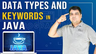 Data Types and Keywords in Java | Java Tutorial for Beginners (Part- 5)