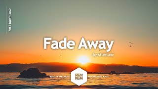 Fade Away [Original Mix] - Aftertune | Royalty Free Music No Copyright Background Music For Videos