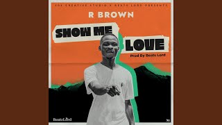 Show me love