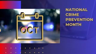 October is Crime Prevention Month