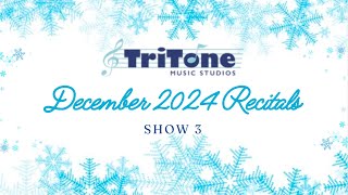 TriTone Music Studios December 2024 Recitals Show 3