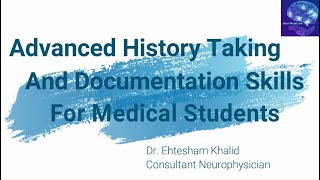 Advanced History Taking and Documentation Skills for Medical Students