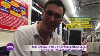 Nem szavazta meg a fővárosi közgyűlés a 3-as metró légkondicionálását