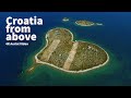 Croatia from Above | Hrvatska iz zraka - Aerial Drone Video in 4K