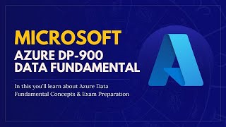 Microsoft Azure Data Fundamentals DP 900 Exam Prep Specialization