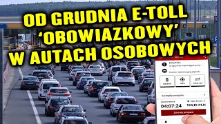 Od 1 grudnia bez  E-TOLL nie wjedziesz osobówką na autostradę