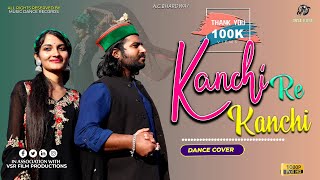 Kanchi re Kanchi re - Dance Cover | A.C.Bhardwaj | Manish Kr Chopra | Music Dance Records