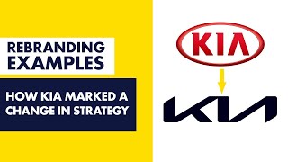 Rebrand Strategy Example - [Kia Rebrand 2021]