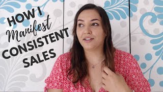 How I Manifest Consistent Sales in My Business