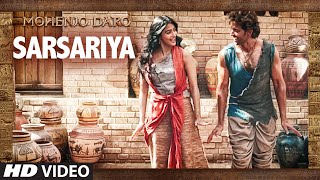 "SARSARIYA" Video Song | MOHENJO DARO | A.R. RAHMAN | Hrithik Roshan Pooja Hegde | T- Series